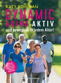 Katy Bowman: Dynamic Aging - Active and agile at any age!
